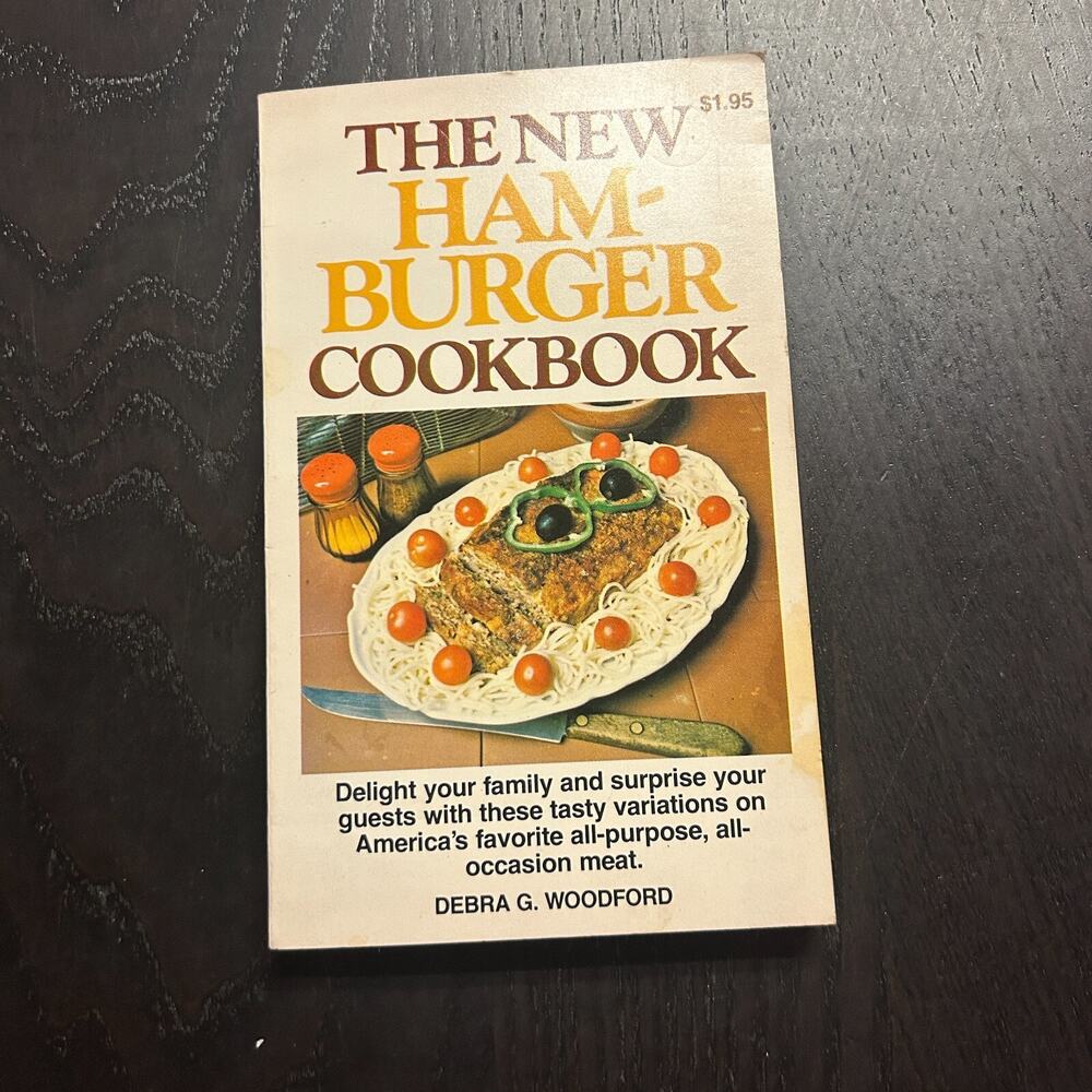 1978 The New Hamburger Cookbook Debra G. Woodford